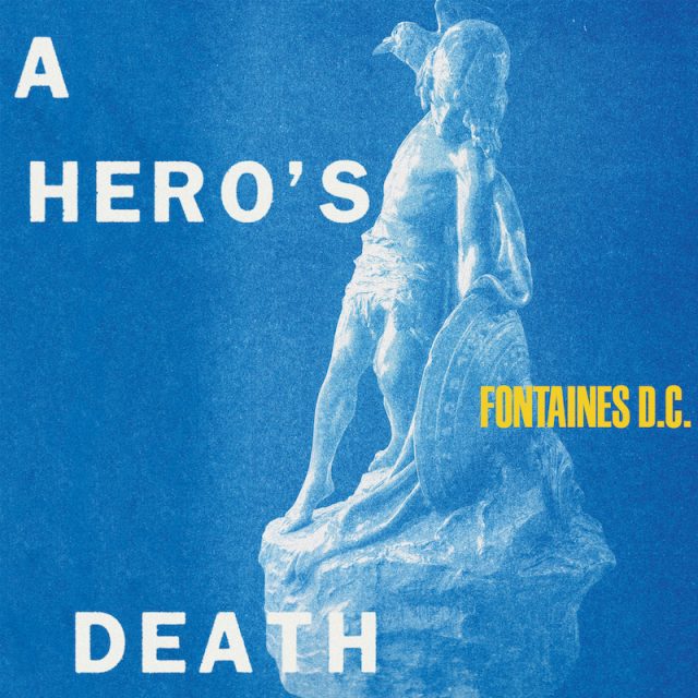 fontains-dc-a-heros-death